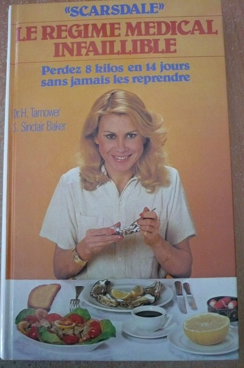 Amazon.fr Scarsdale, Le Régime Médical Infaillible. Perdez 8 Kilos En 14 Jours Sans Jamais Les