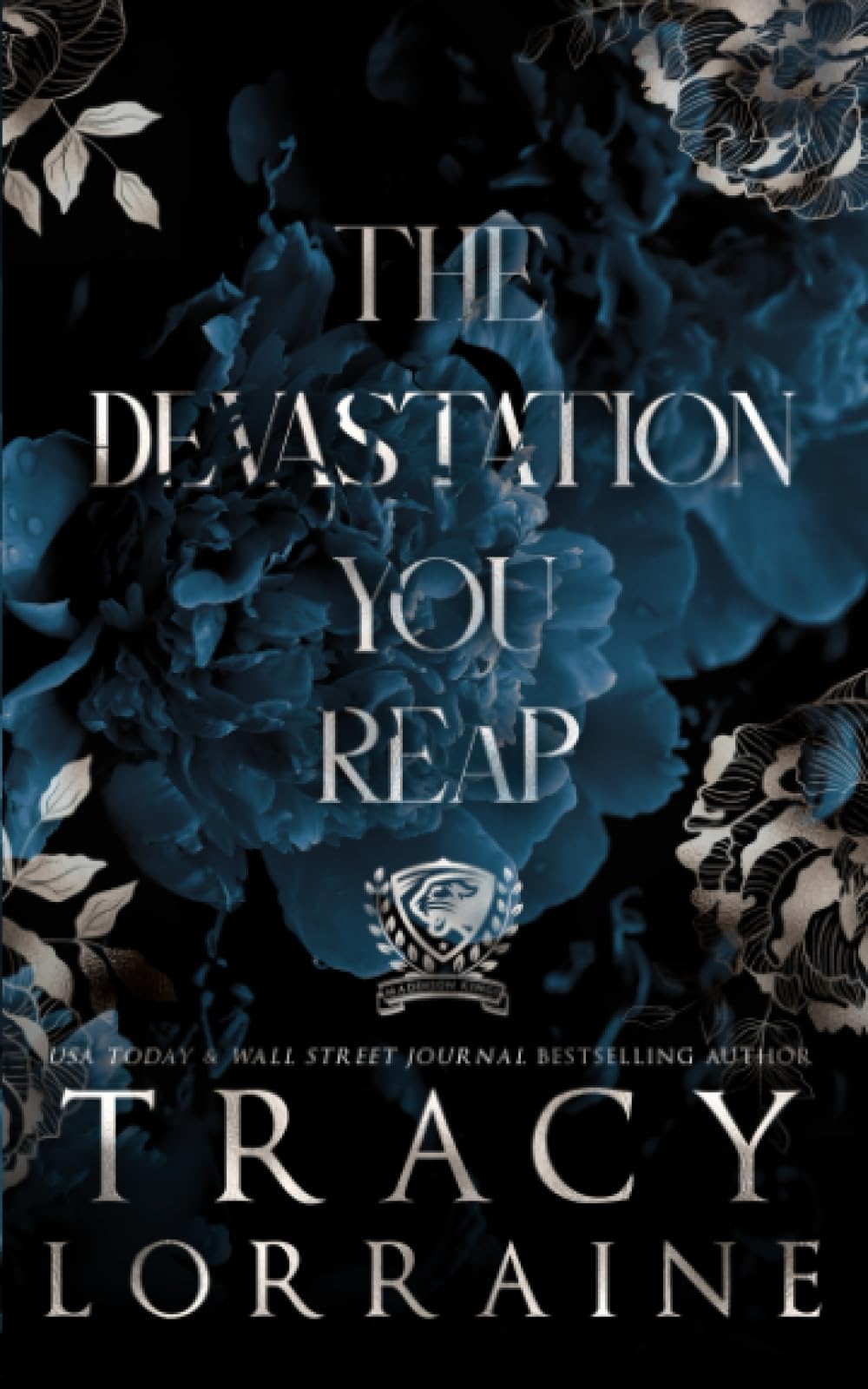 The Devastation You Reap: Special Print Edition (Maddison Kings University Alternate Editions)