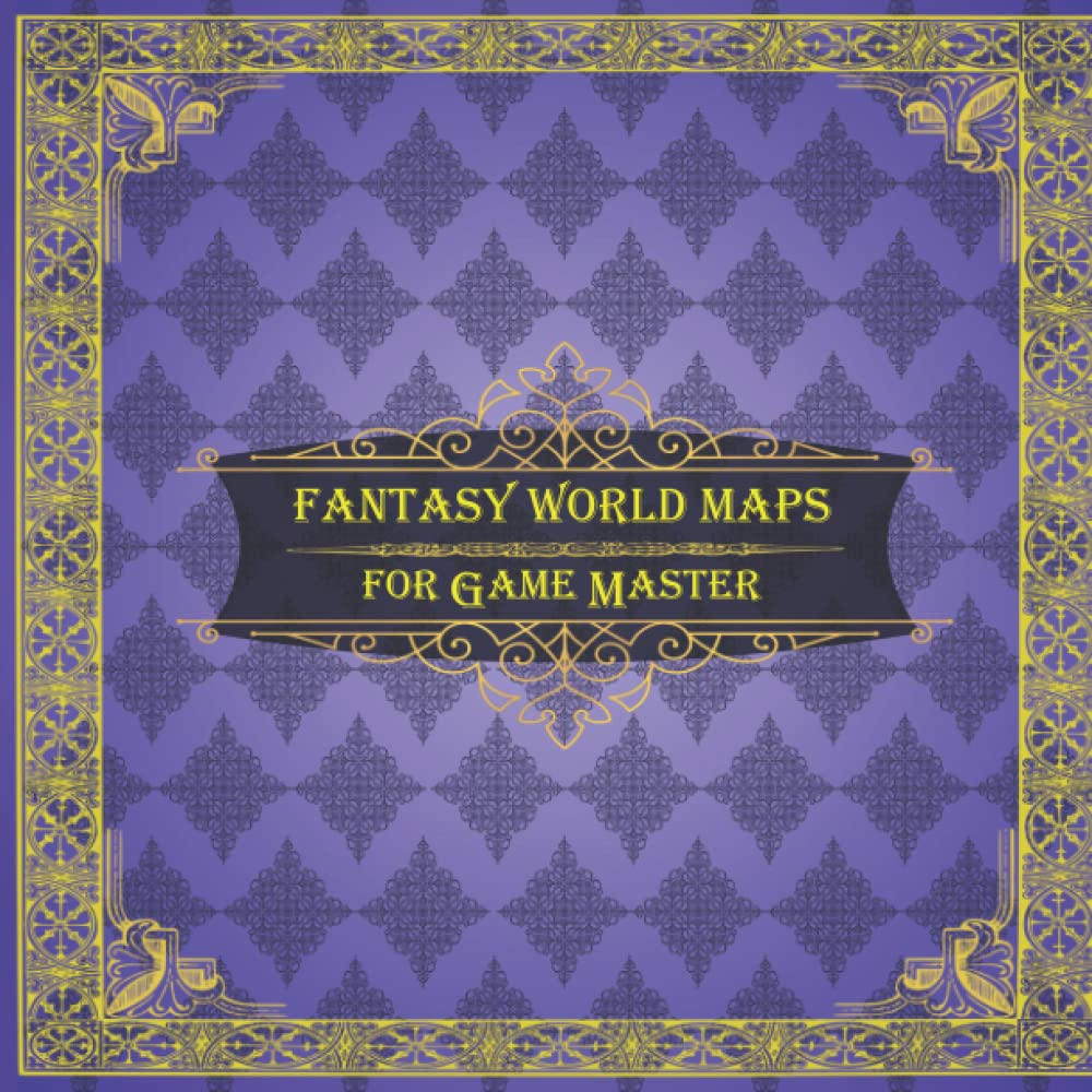 Fantasy World Maps for Game Master: 75 Customizable & Unique Maps, RPG Charts for Master Screen (Tabletop Role Playing Books)!