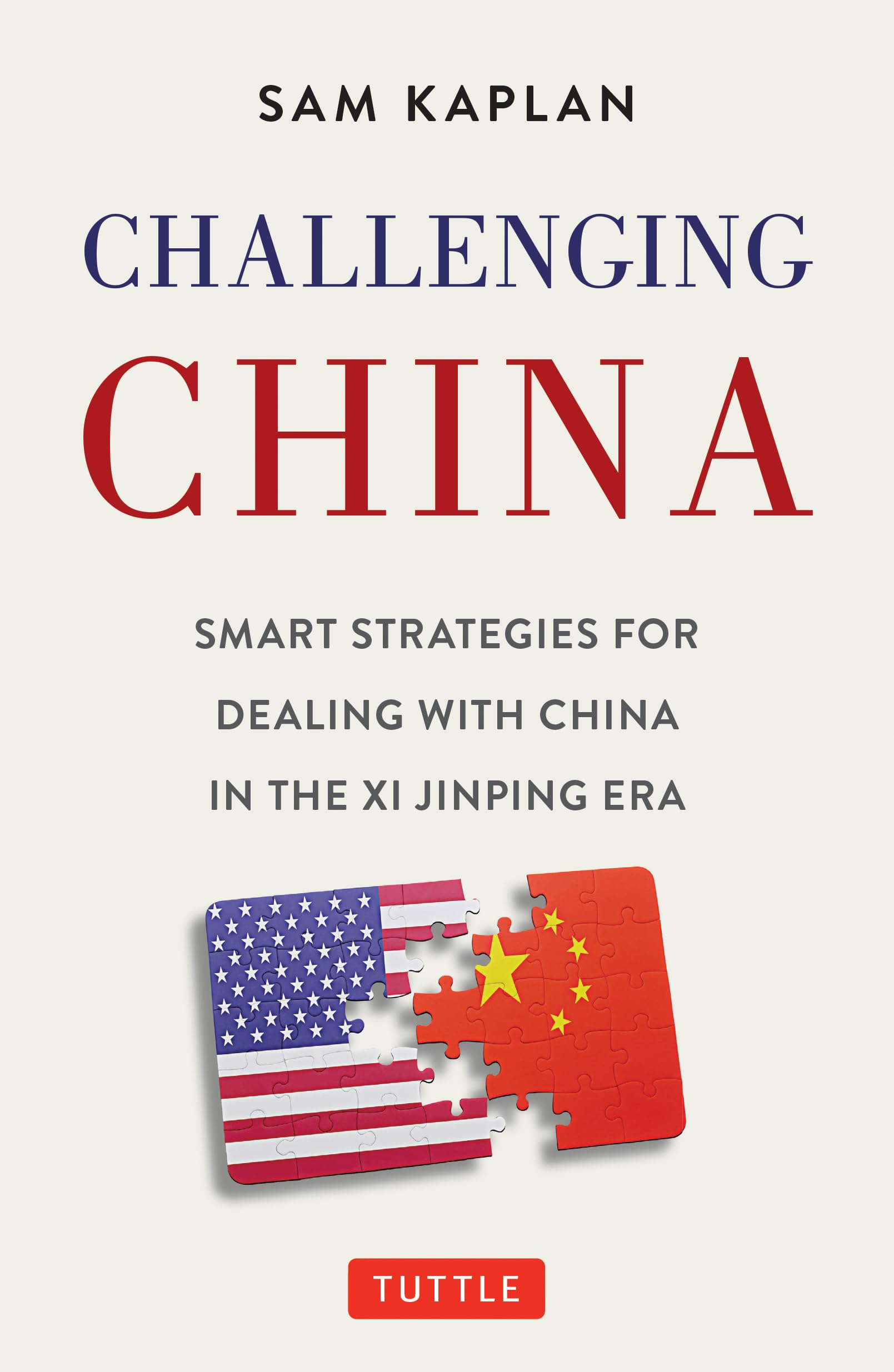 Buy Challenging China: Smart Strategies for Dealing With China in the Xi Jinping Era — BookShops.in