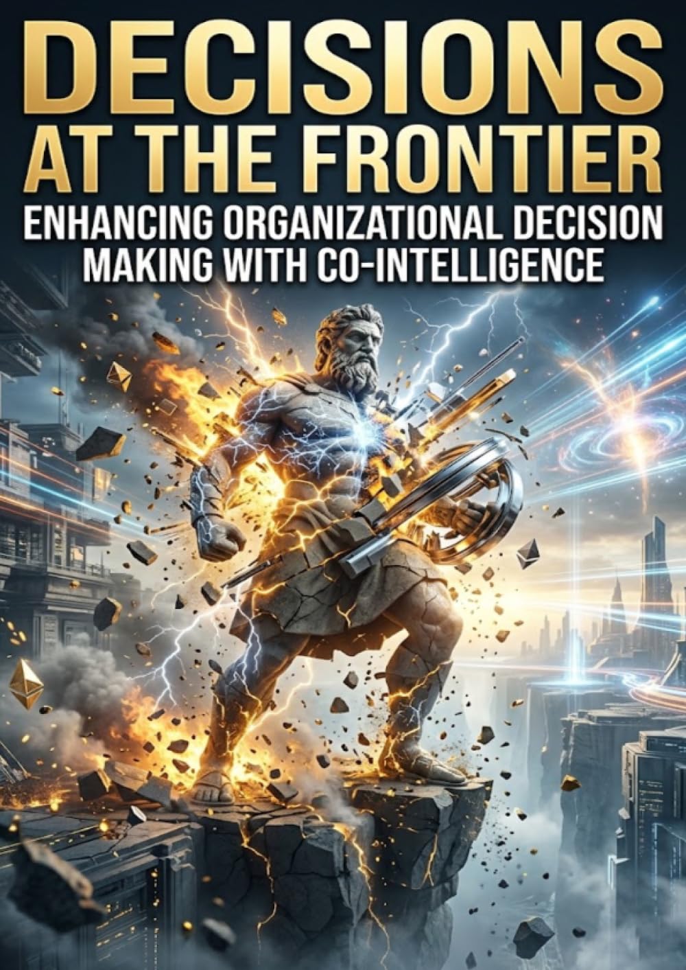 Decisions at the Frontier: Enhancing Organizational Decision Making with Co-Intelligence