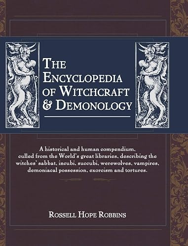 The Encyclopedia Of Witchcraft &amp; Demonology