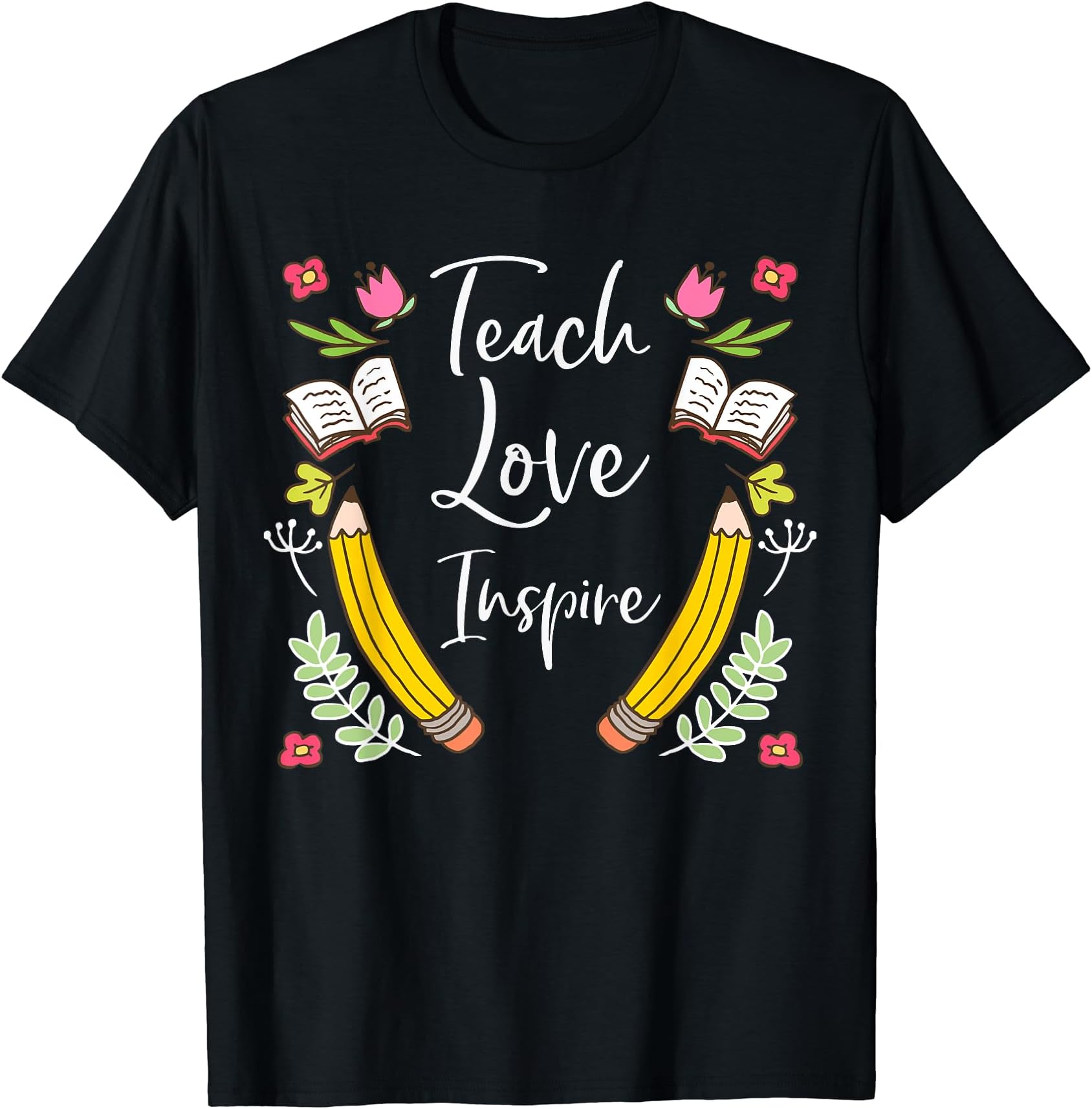 Cute teacher designsLTDCute Teach love inspire teachers shirt - best teacher gift T-Shirt