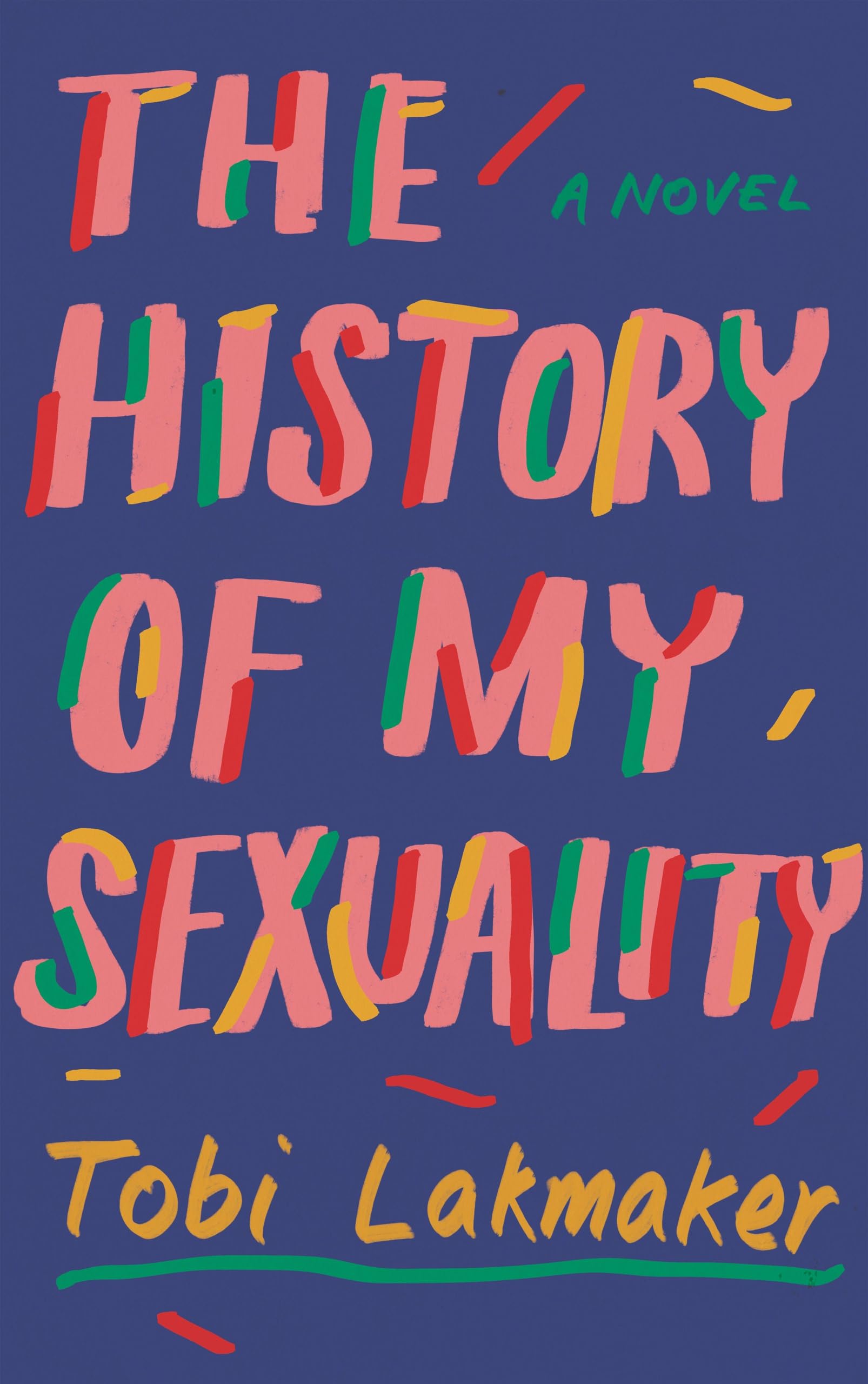 The History of My Sexuality by Tobi Lakmaker PAPERBACK 9781783788811