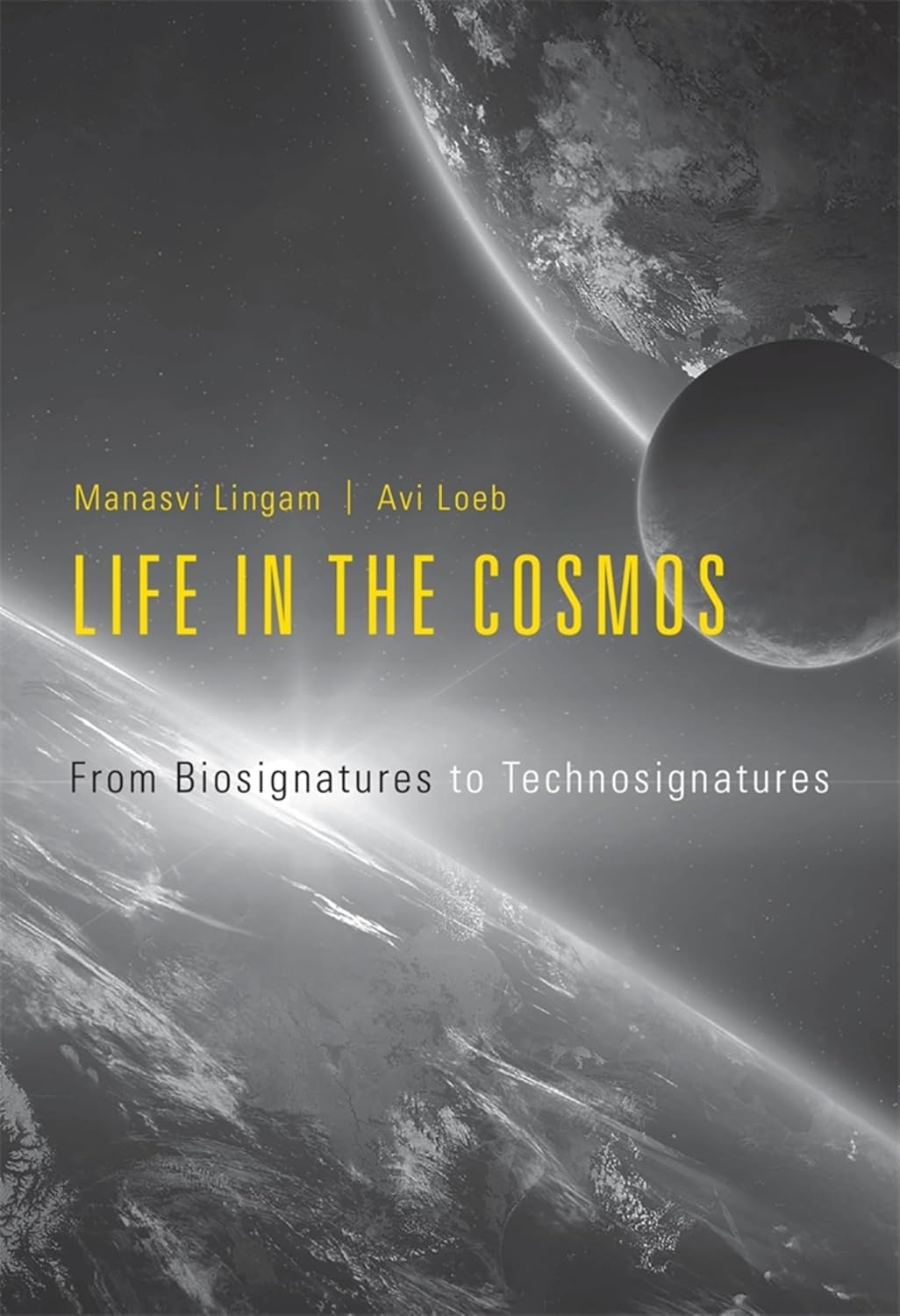 Life in the Cosmos: From Biosignatures to Technosignatures      Kindle Edition