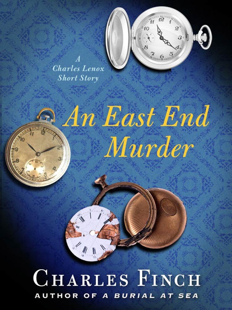 An East End Murder A Charles Lennox Short Story (Charles