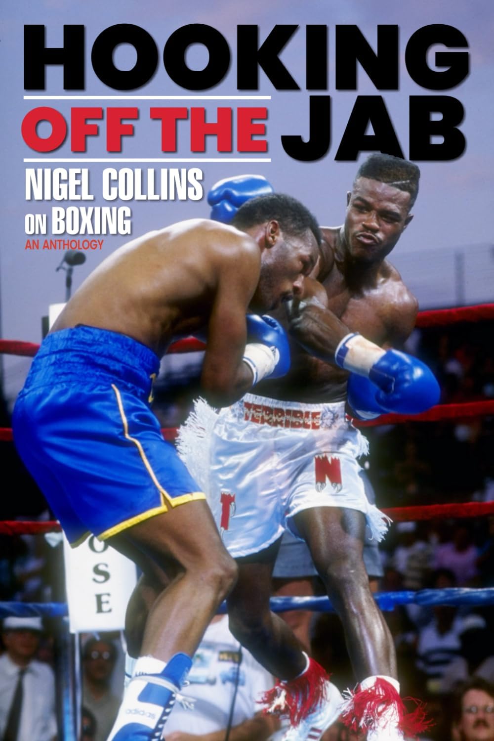 Hooking Off the Jab: Nigel Collins on Boxing
