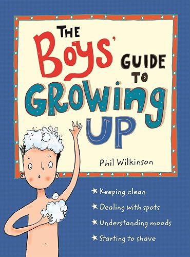 The Boys' Guide to Growing Up: The Puberty Guide for Boys