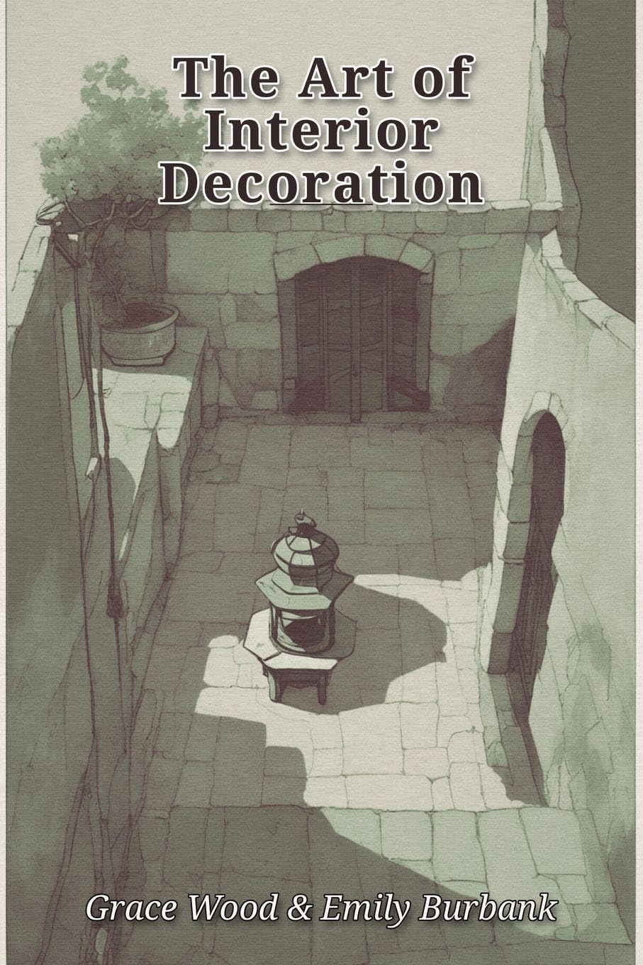 The Art of Interior Decoration