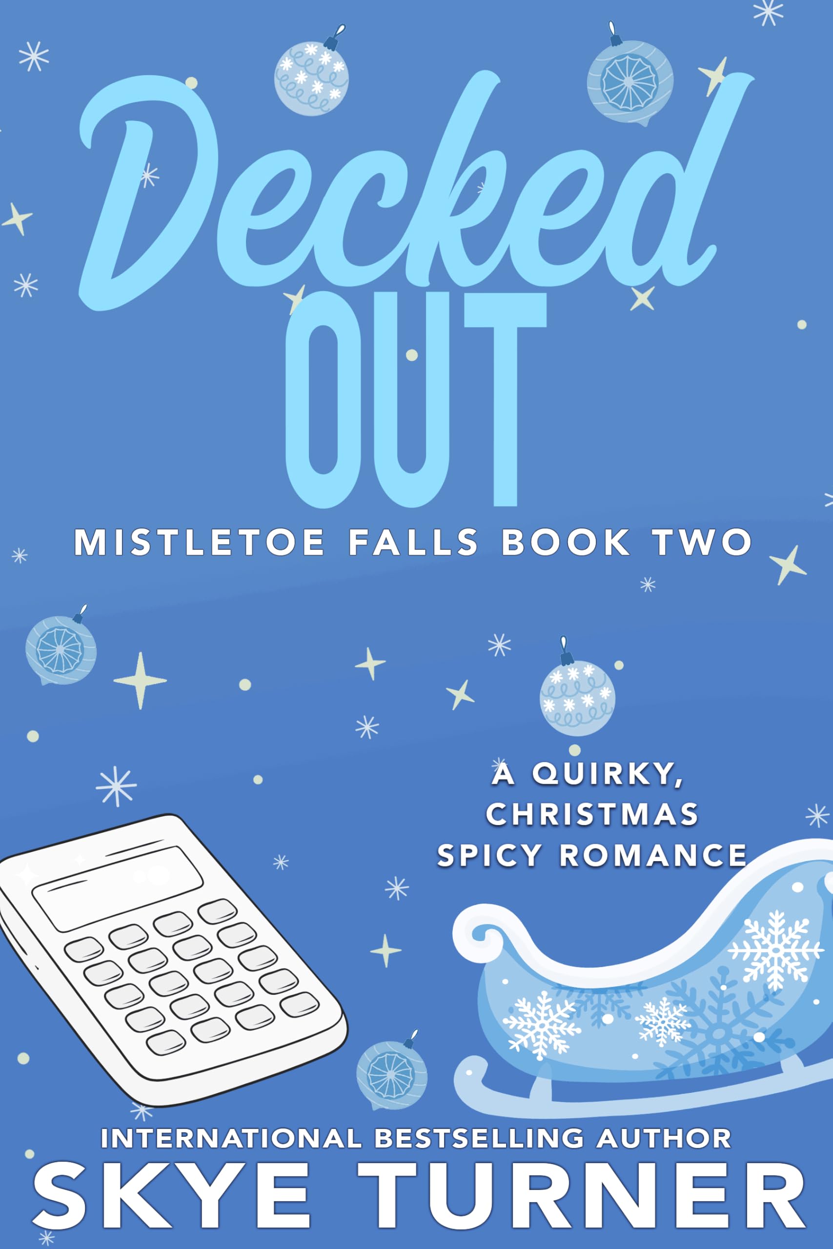 Decked Out: Mistletoe Falls Book Two