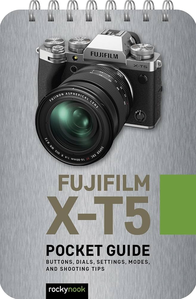 FUJIFILM X-T5 おまけ付き Amazon | Fujifilm X-T5: Pocket Guide: Buttons, Dials, Settings