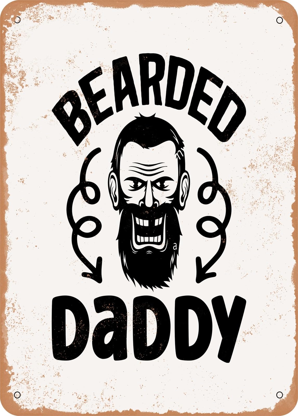 Metal Sign - Bearded Daddy - Vintage Rusty Look home decor