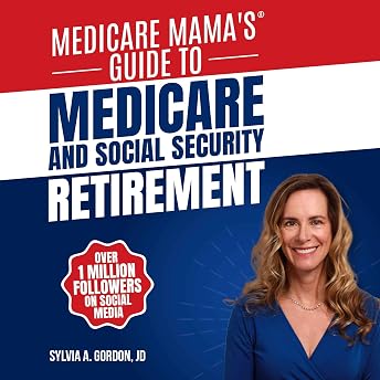 Medicare Mama's Guide to Medicare and Social Security Retirement Audiobook by Sylvia Gordon episode artwork