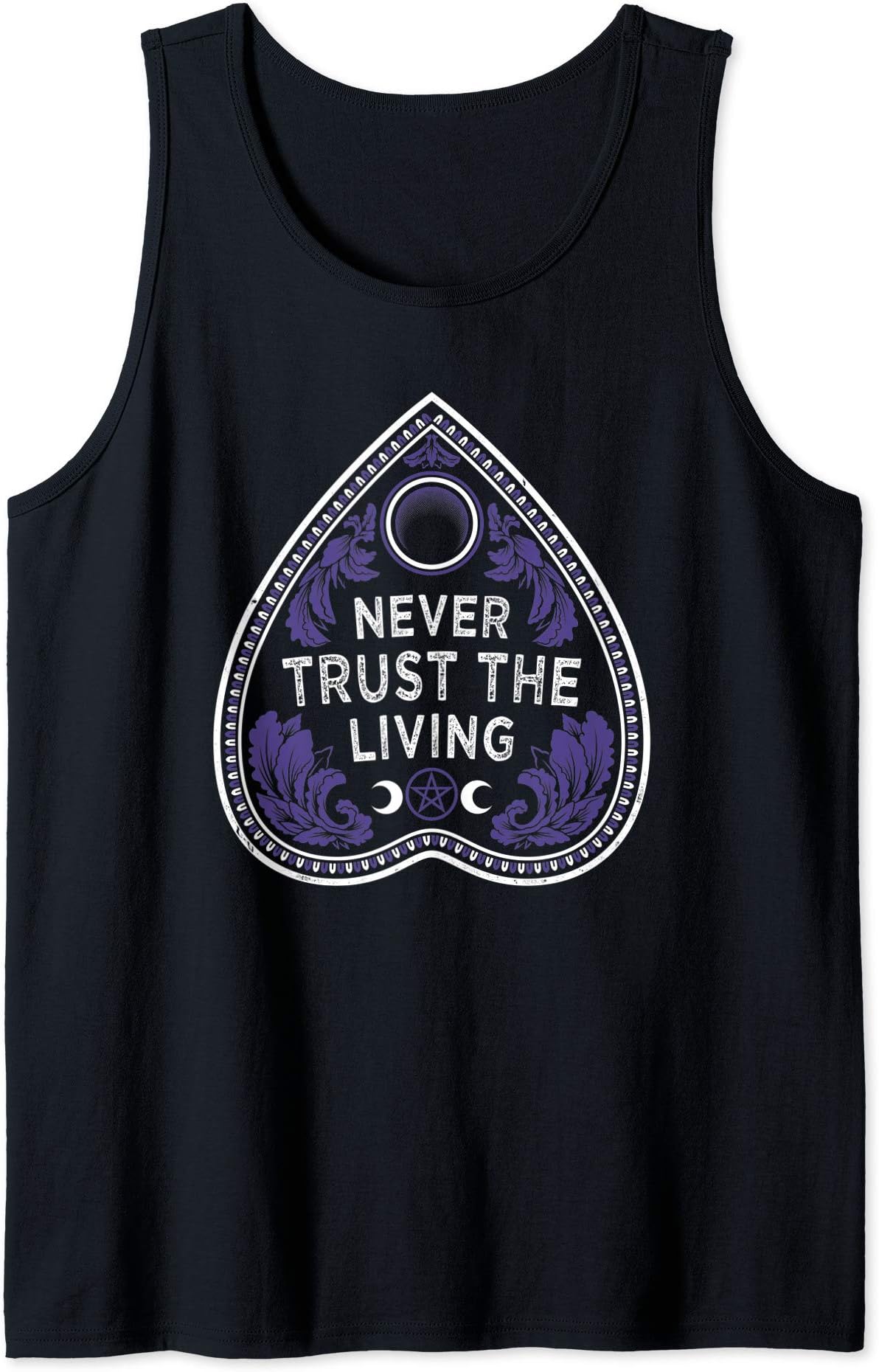 Never Trust The Living - Goth - Planchette - Occult Tank Top