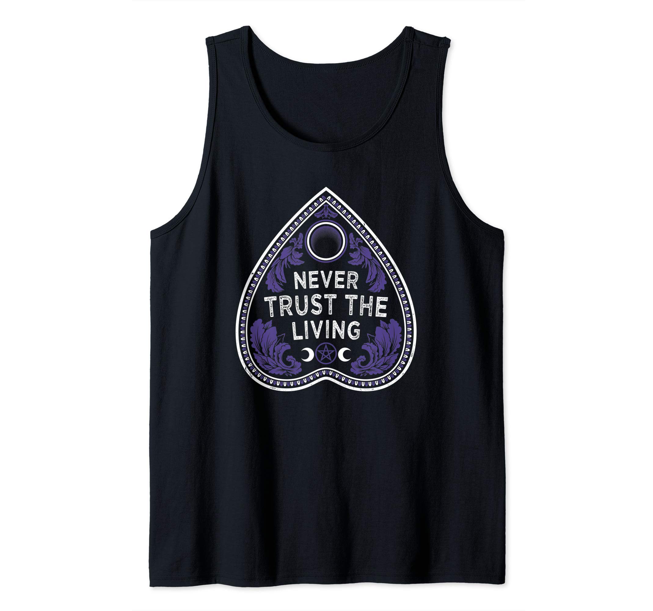 Never Trust The Living - Goth - Planchette - Occult Tank Top