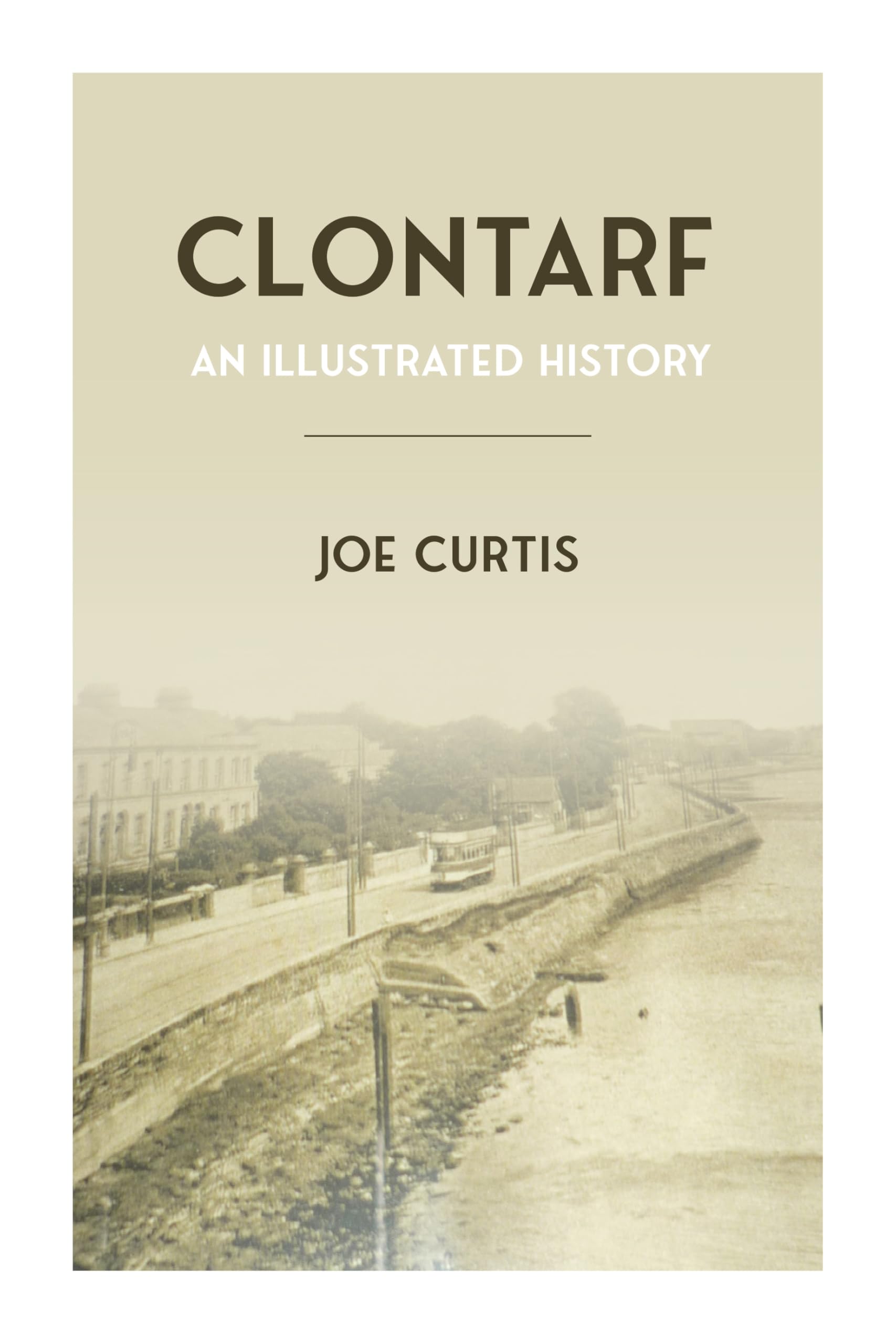 Clontarf: An Illustrated History