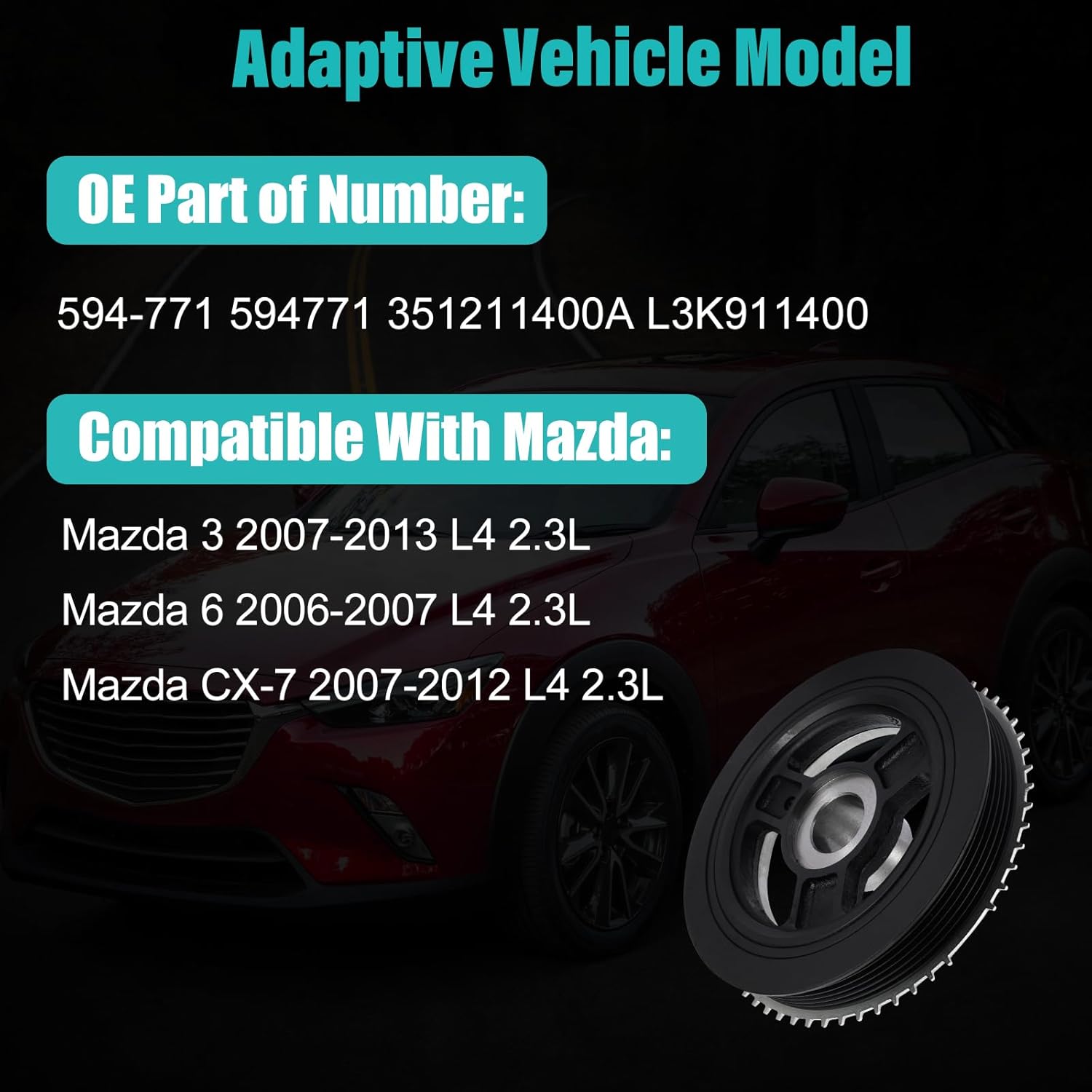 594-771 Engine Harmonic Balancer Crankshaft Pulley (2.3L L4) Compatible with Mazda 3 2007-2013, Mazda 6 2006-2007, Mazda CX-7 2007-2012, Replaces 594771 351211400A L3K911400