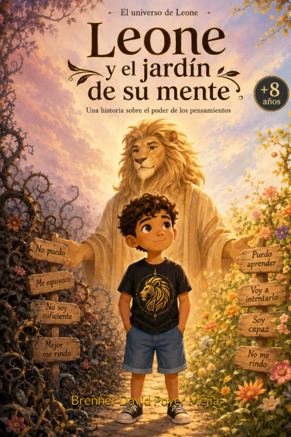 Leone y el jardin de su mente: Una historia sobre el poder de los pensamientos: 2 (El universo de Leone)