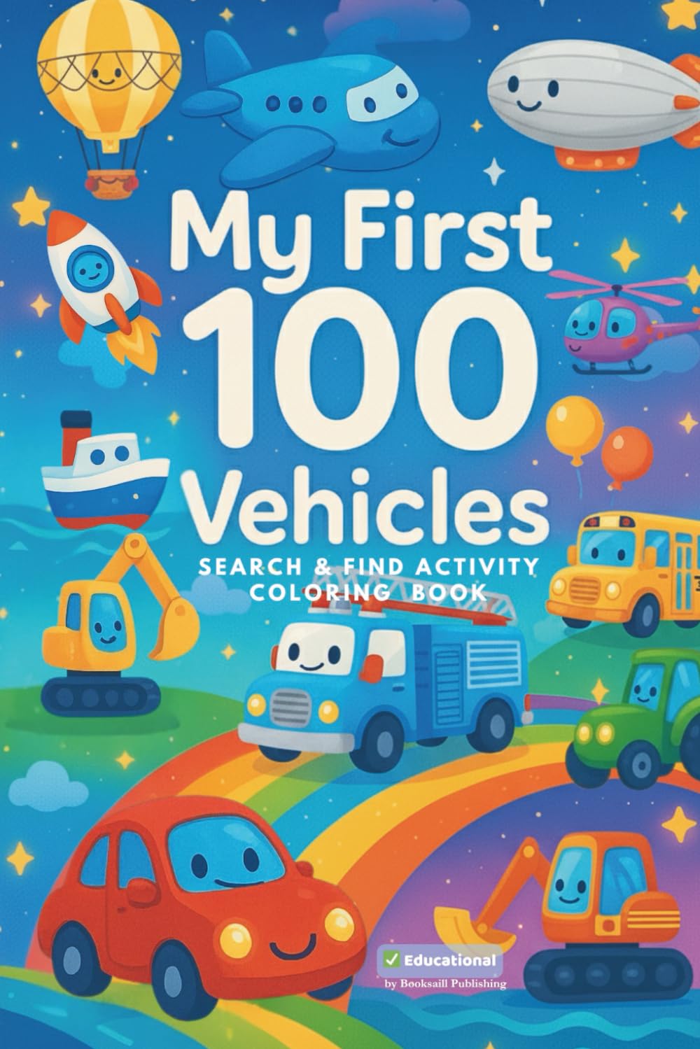 MY FIRST 100 VEHICLES Search & Find Coloring Activity Book 1: Coloring, Counting & Search-and-Find Fun with Cars, Trucks, Buses, Planes, and ... Learning, Activity & Coloring Books for Kids)