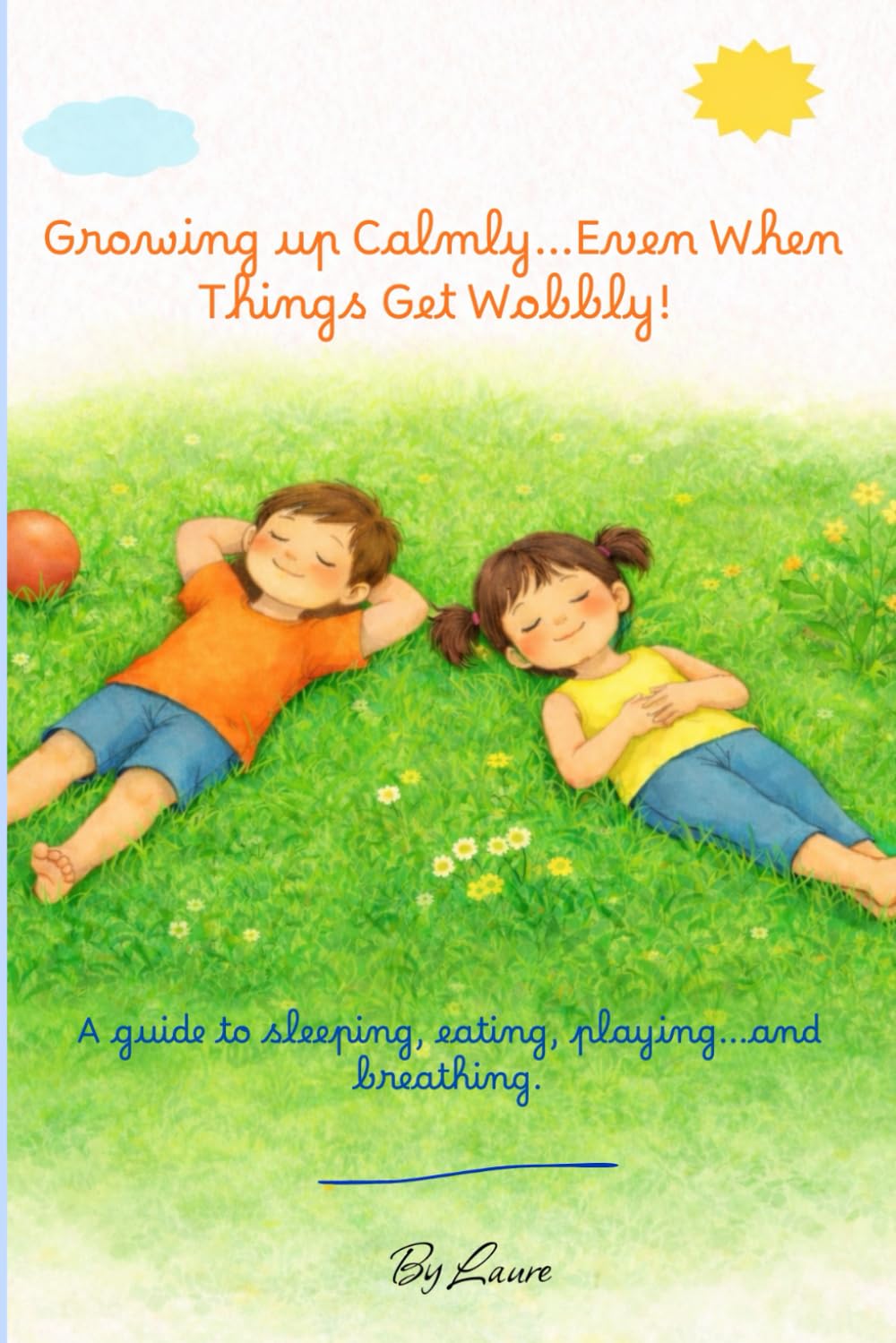 Growing Up Calmly...: Even When Things Get Wobbly!