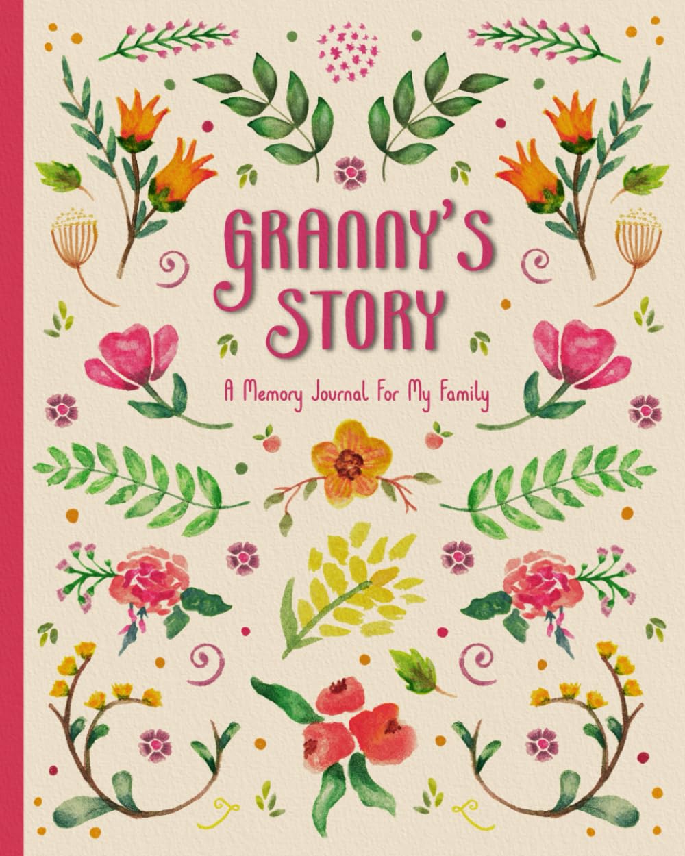 Granny"s Story: A Guided Memory Journal To Preserve Your Grandmother's Life, Memories, and Legacy      Paperback – September 29, 2024