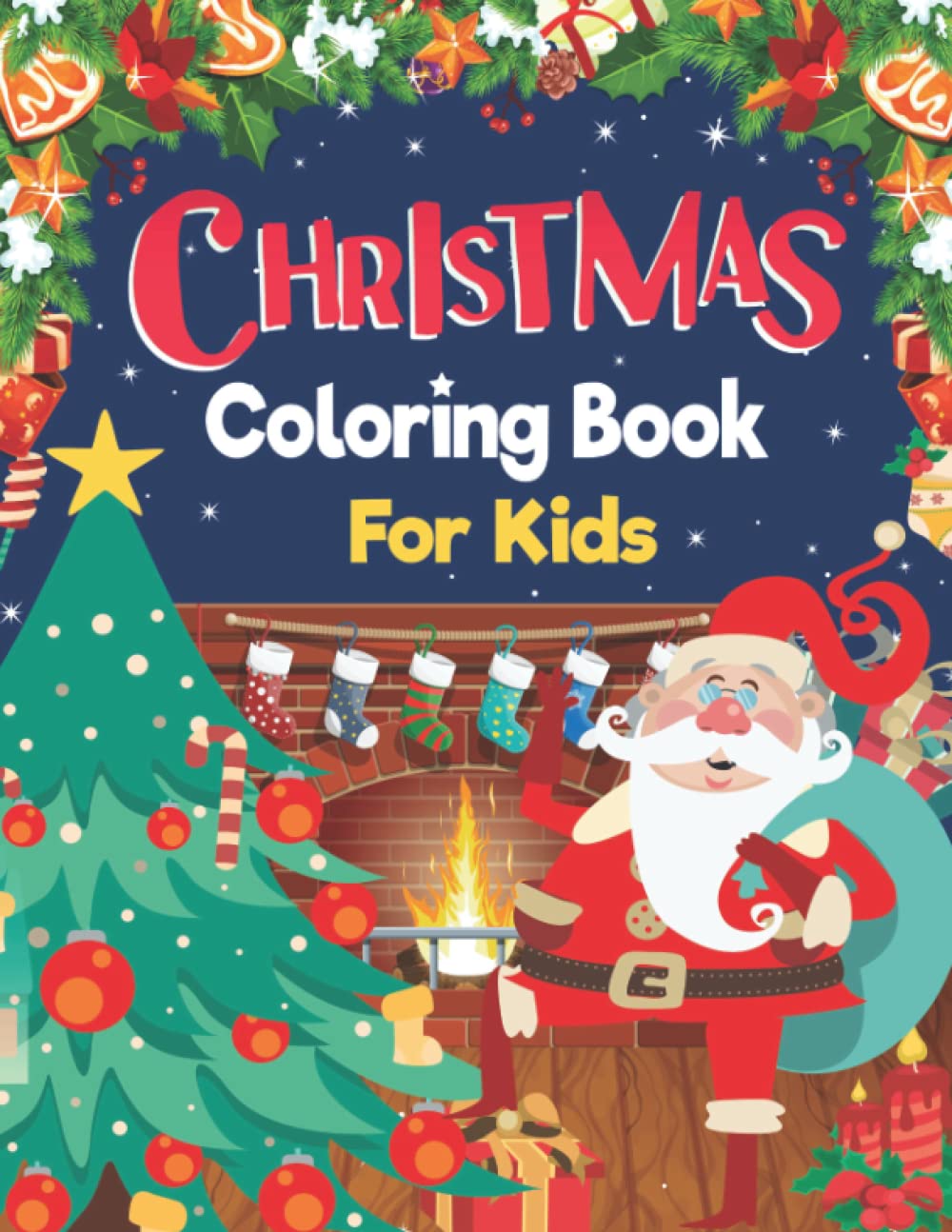 Christmas Coloring Book: A Christmas Coloring Book for Adults and Kids