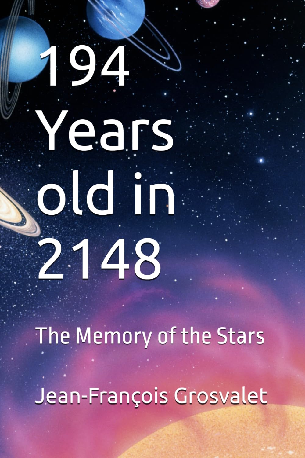 194 Years old in 2148: The Memory of the Stars