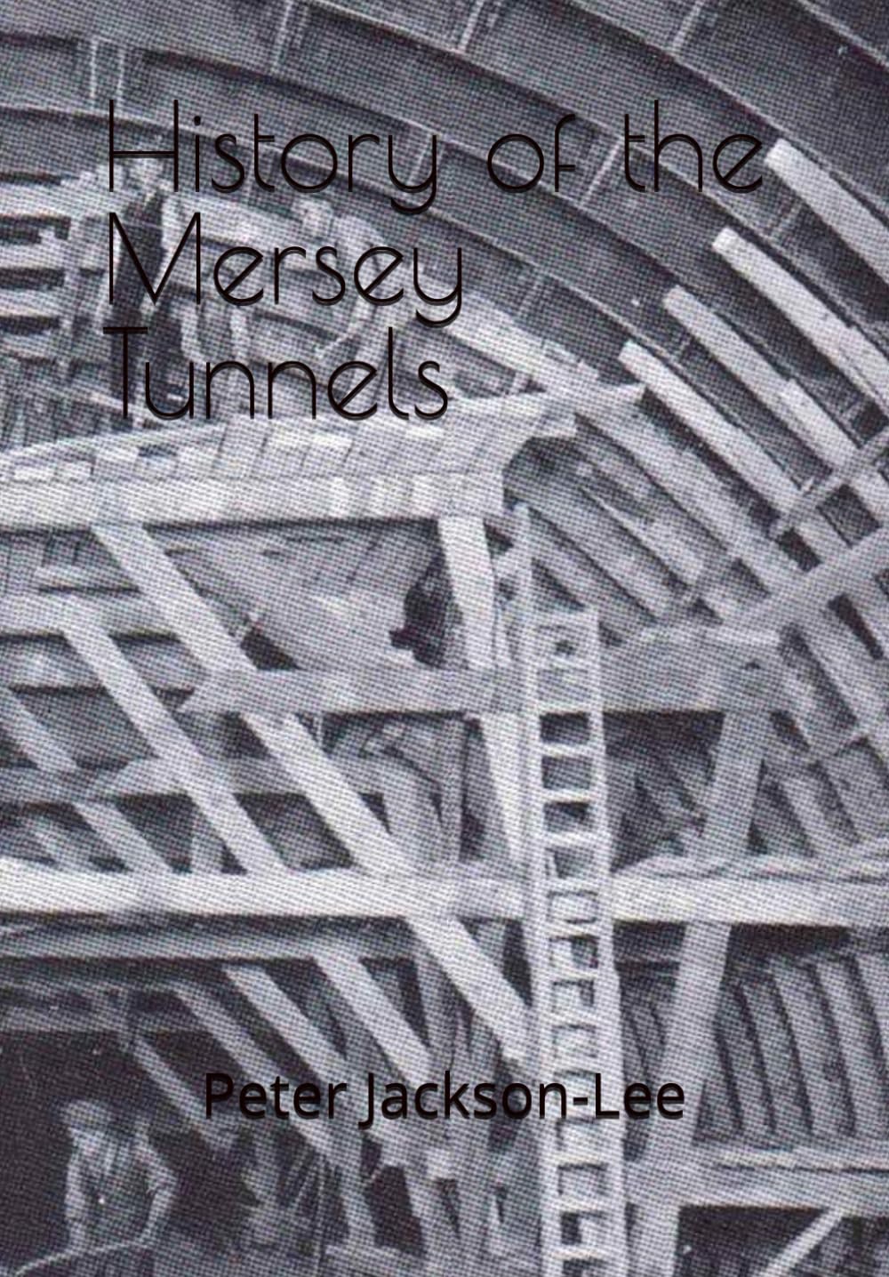 History of the Mersey Tunnels