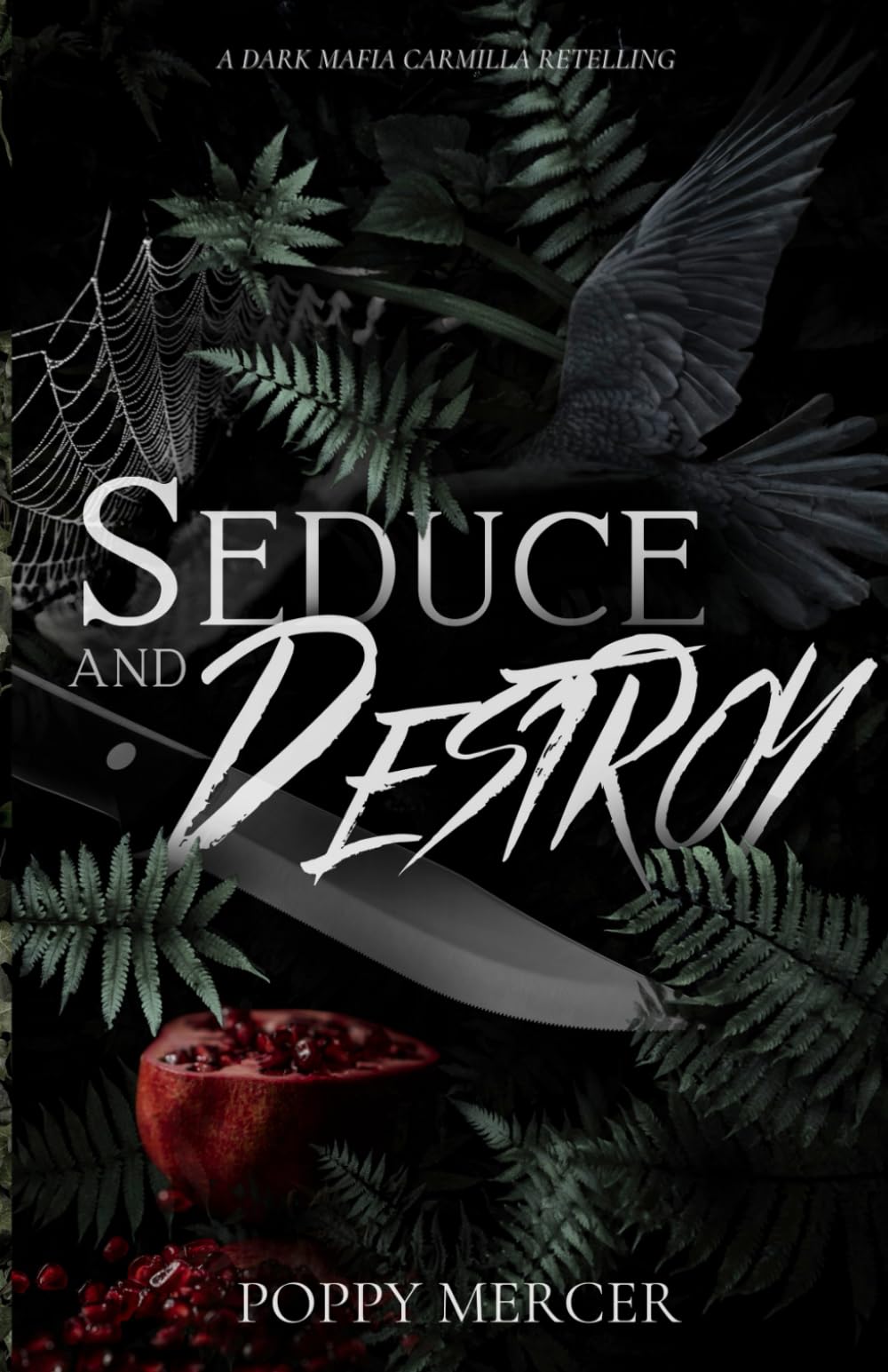 Seduce & Destroy: A Dark Mafia FF Romance Book