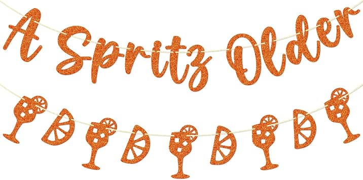 A Spritz Older" Orange Glitter Birthday Banner