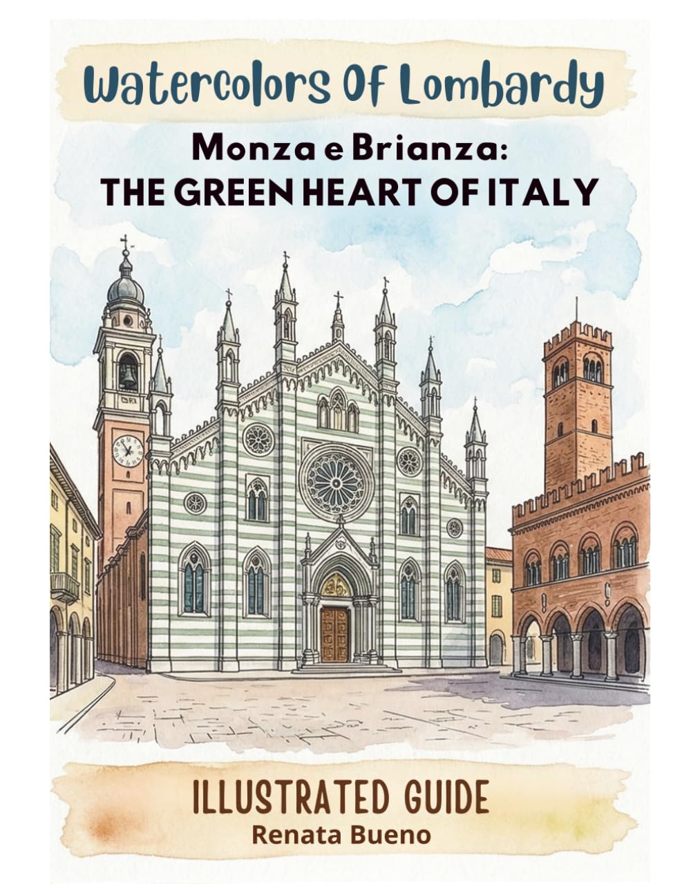 Watercolors of Lombardy: Monza e Brianza: The Green Heart of Italy