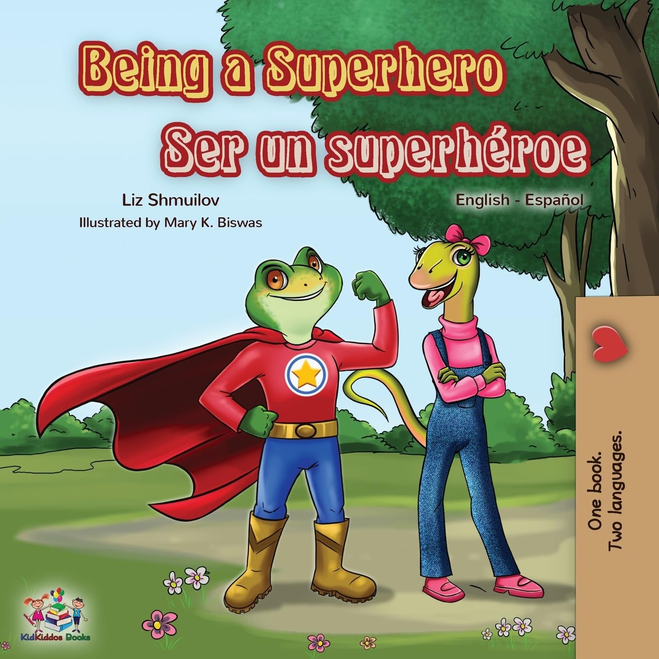 Being a Superhero Ser un superhéroe: English Spanish Bilingual Book (English Spanish Bilingual Children's Book Collection) (Spanish Edition)
