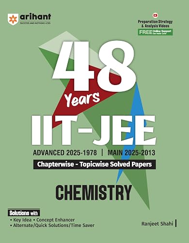 Arihant 48 Years IIT-JEE Chemistry | Chapterwise and Topicwise Solved Papers | Advanced (2025–1978) and Main (2025–2013) | Key Concepts and Quick ... IIT-JEE Chapterwise Solved Papers Series)
