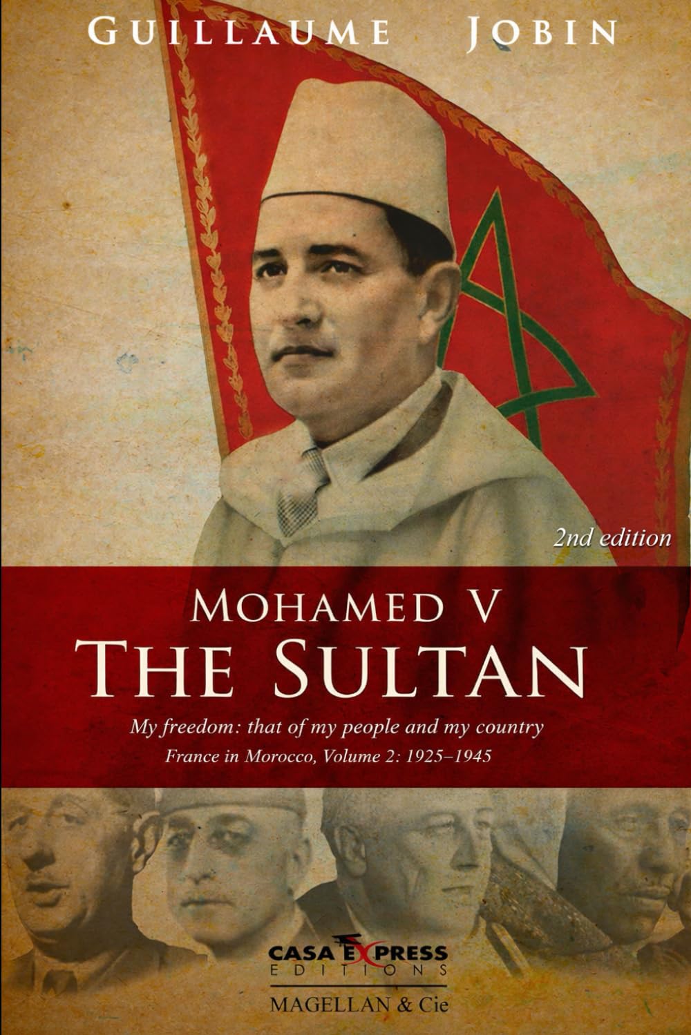 MOHAMED V, THE SULTAN: France in Morocco, 1925-1945