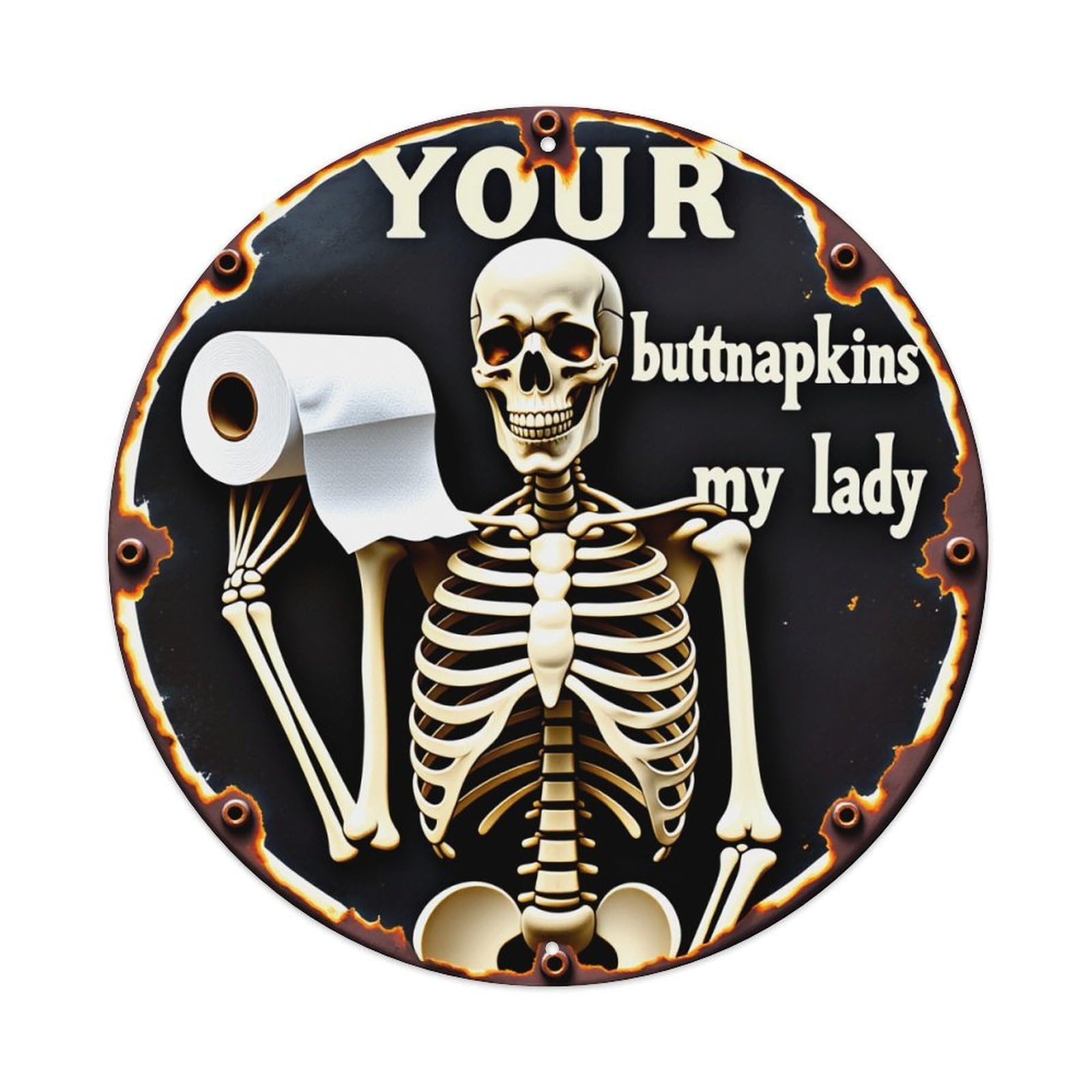 Skeleton Holding Toilet Paper Round Tin Sign Vintage Metal Poster Retro Bar, Home, Man Cave, Kitchen, Laundry Room Wall Art Decor Gift 8x8In