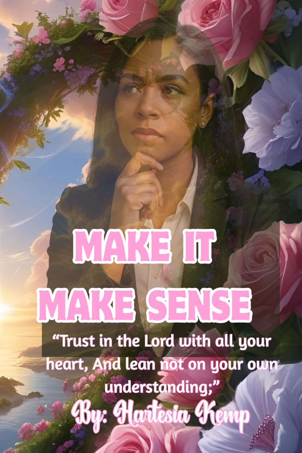 MAKE IT MAKE SENSE