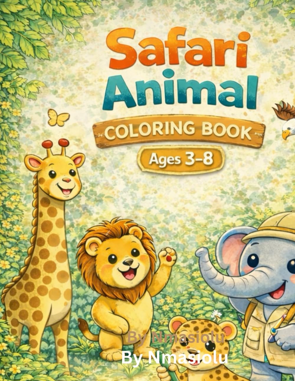 Safari Animal Coloring Book: Easy and Fun Jungle Animal Coloring Pages for Preschool and Early Learners