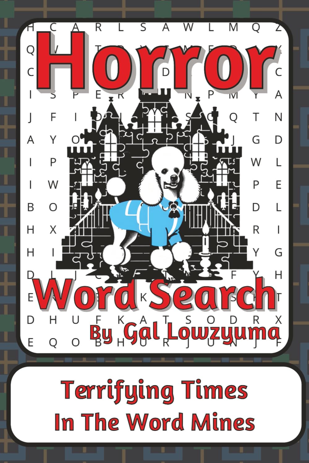 Horror Word Search Puzzle Book: Word Searches with Easy to Read Print about Ghosts, Ghouls, Fiends and More | 6x9 inches, 110 pages | 50+ ... Things