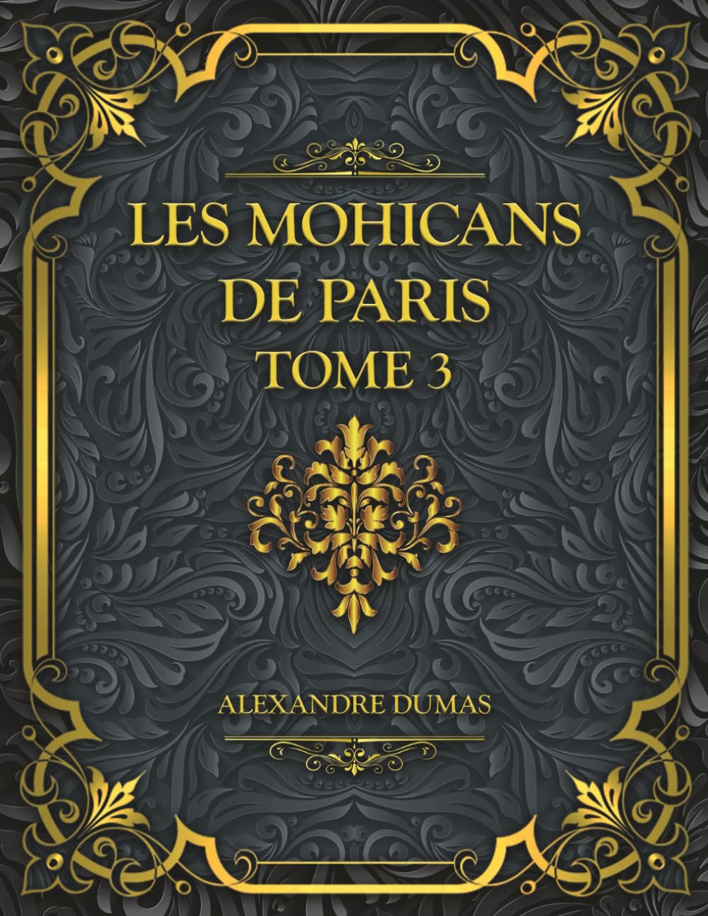 Les Mohicans de Paris - Tome 3: Alexandre Dumas