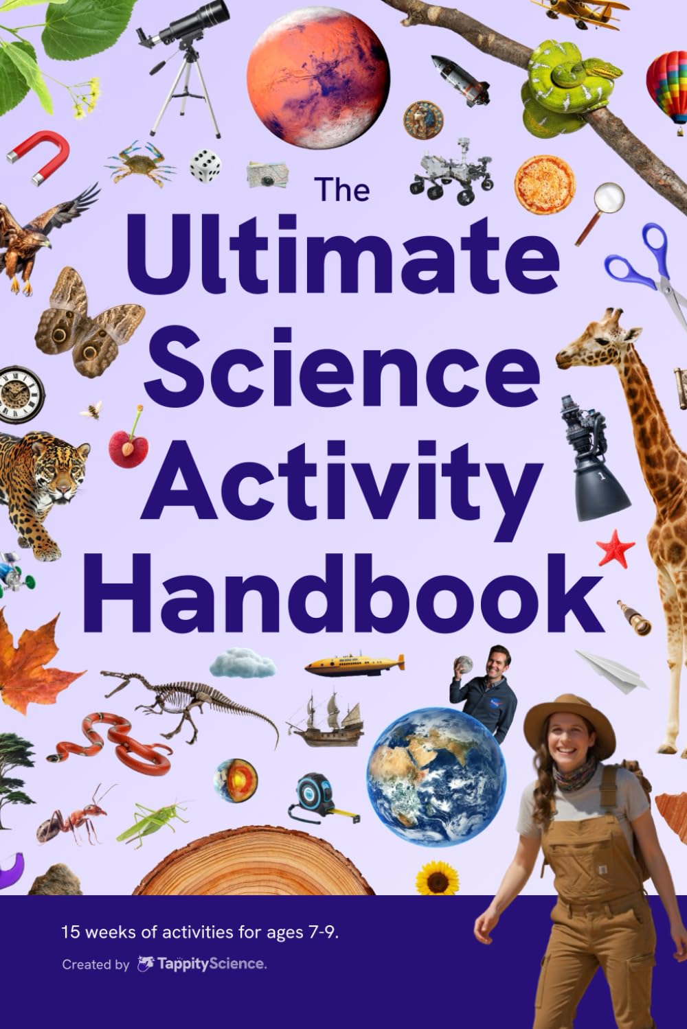 The Ultimate Science Activity Handbook for Ages 7-9 (Premium Color 6x9): Science worksheets, experiments, and outdoor activities.