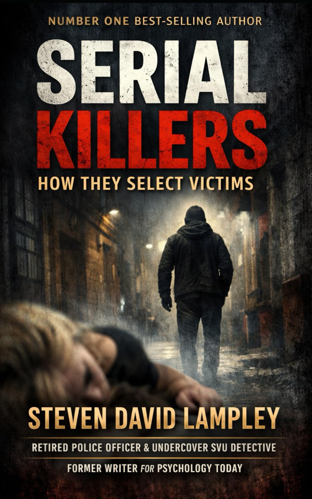 SERIAL KILLERS: How They Select Victims