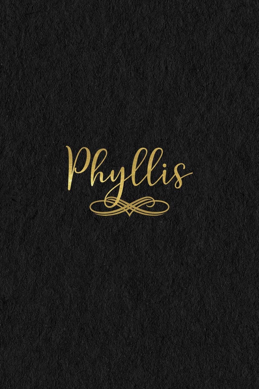 Phyllis: Personalized Journal to Write In | Black Gold Custom Name Line Notebook