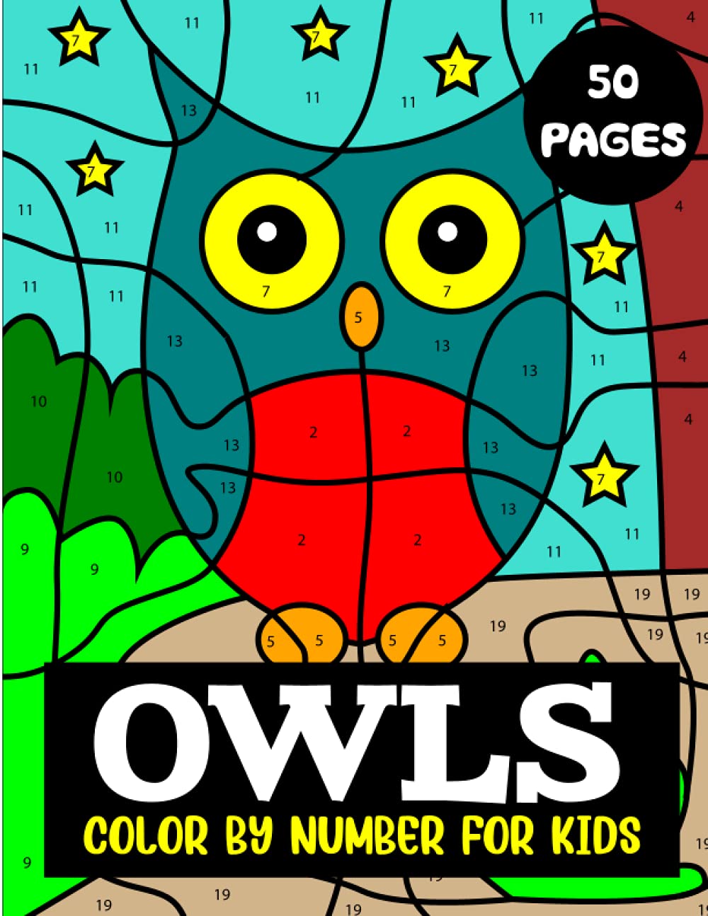 Owls Color By Numbers: Coloring Book with 50 Unique Coloring Page Designs for Kids (Color By Number for Kids)