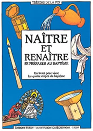 Naître et renaître, se préparer au baptême