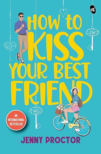 How to Kiss Your Best Friend ǀ A sweet romantic comedy ǀ A sizzling romance of best friends turned l
