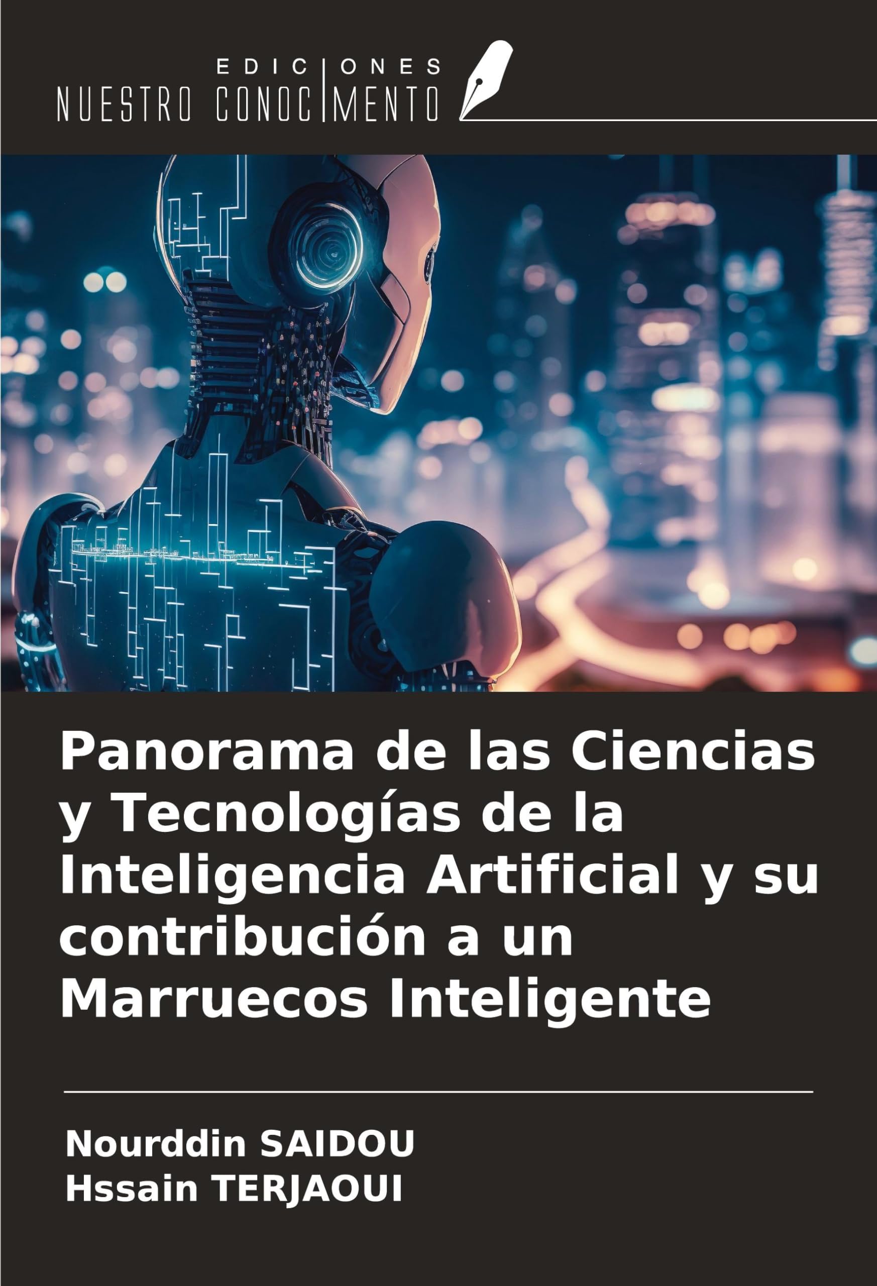 Panorama de las Ciencias y Tecnologías de la Inteligencia Artificial y su contribución a un Marruecos Inteligente
