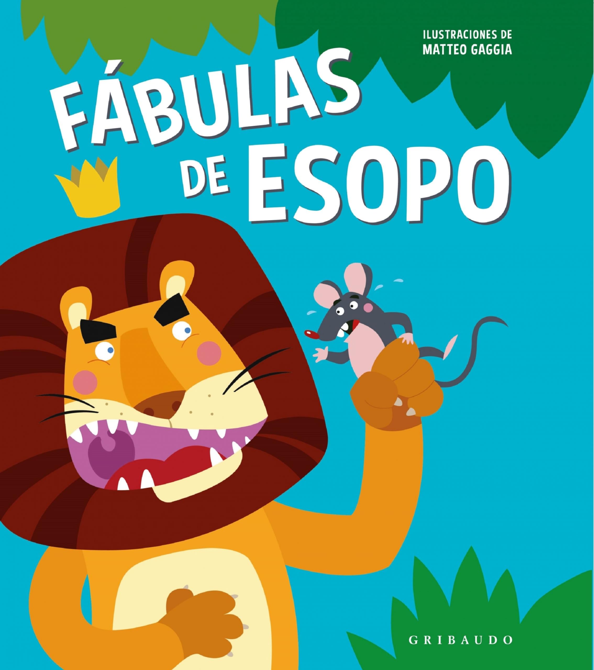 Fabulas de Esopo (Gribaudo) (Cuentos para todos)