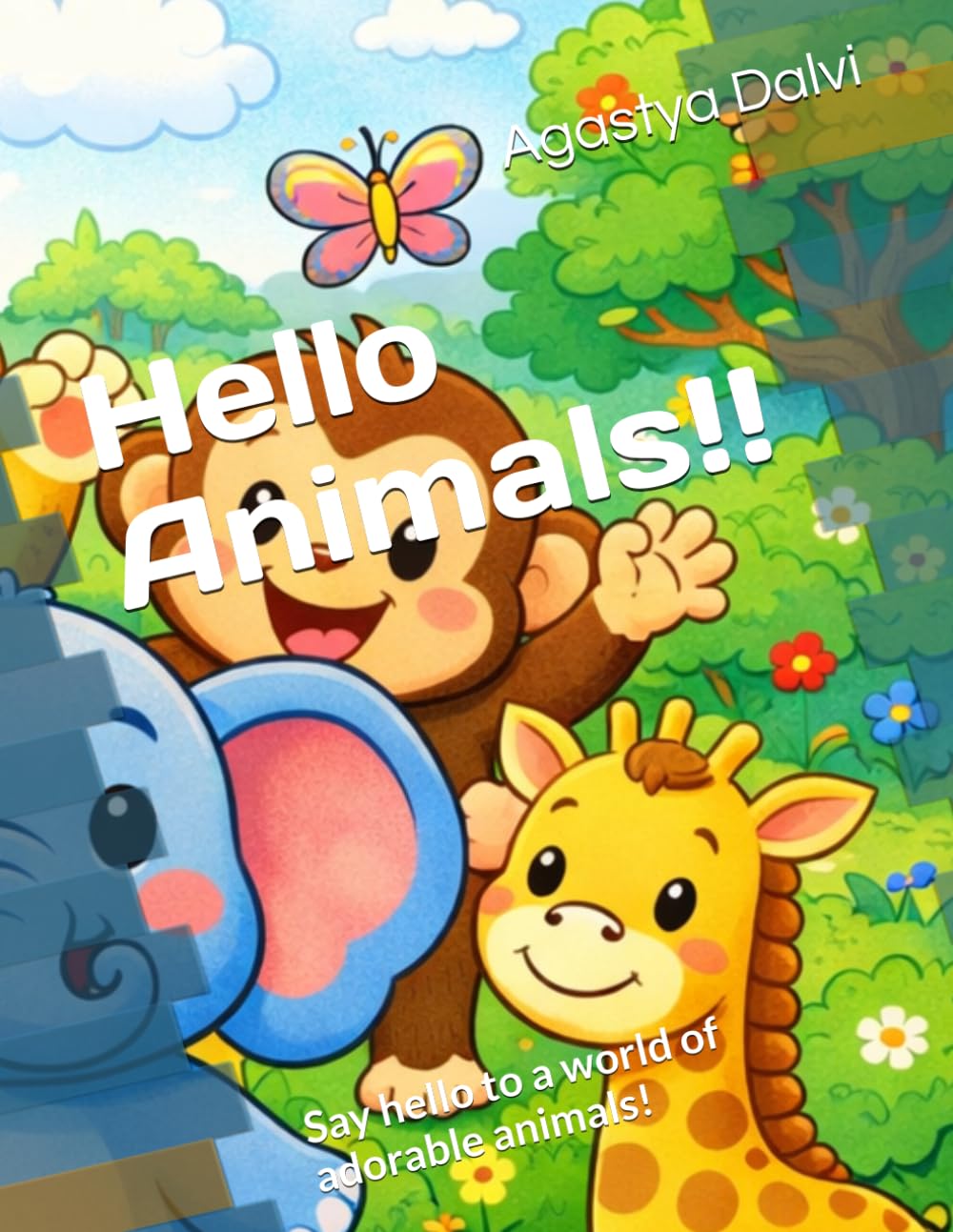 Hello Animals!!: Say hello to a world of adorable animals!