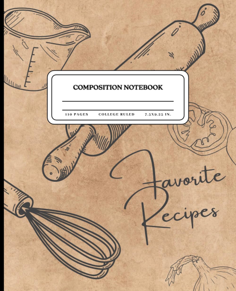Favorite Recipes Composition Notebook: College Ruled