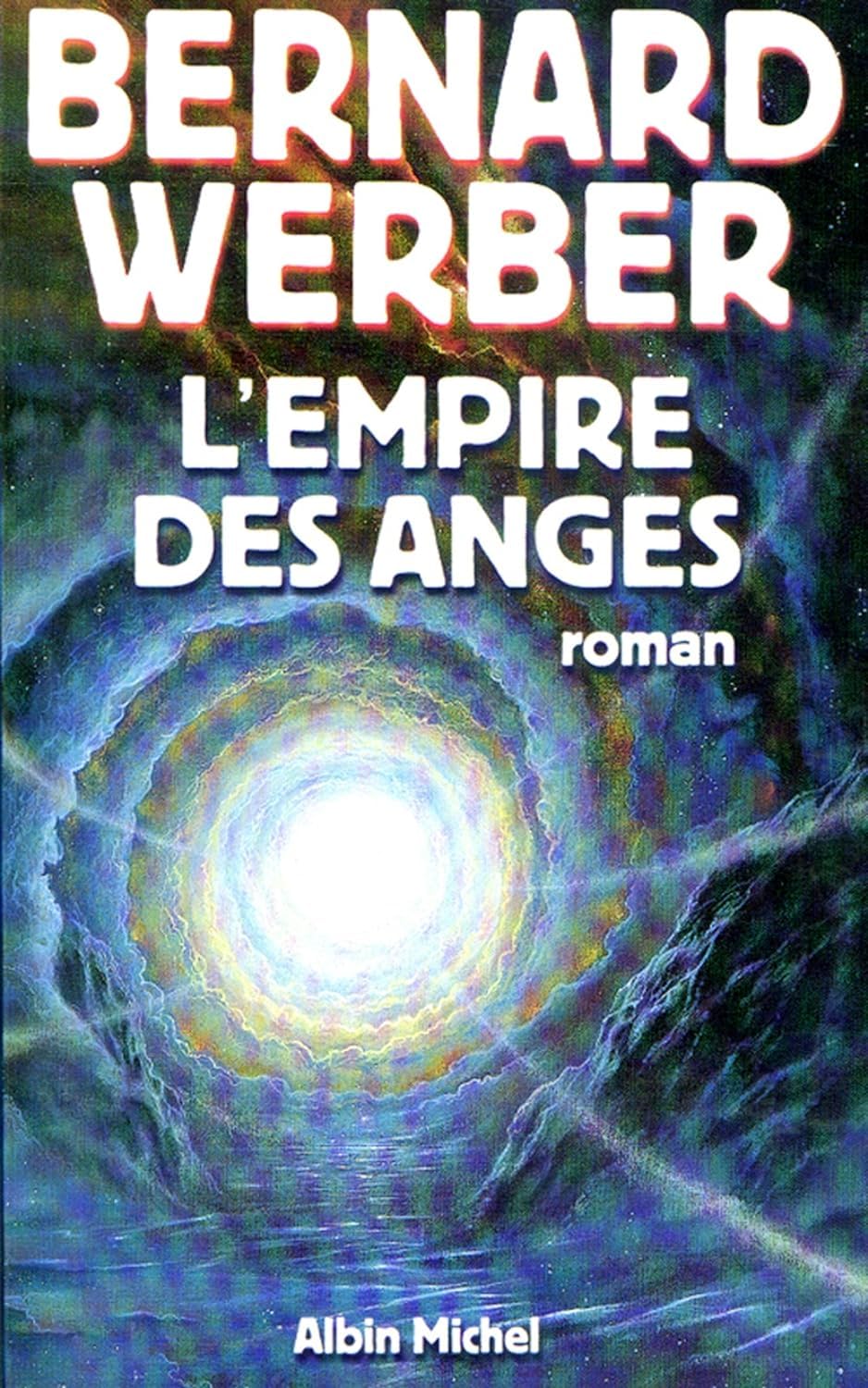 Le Cycle des Anges. Tome 2: L'Empire des Anges